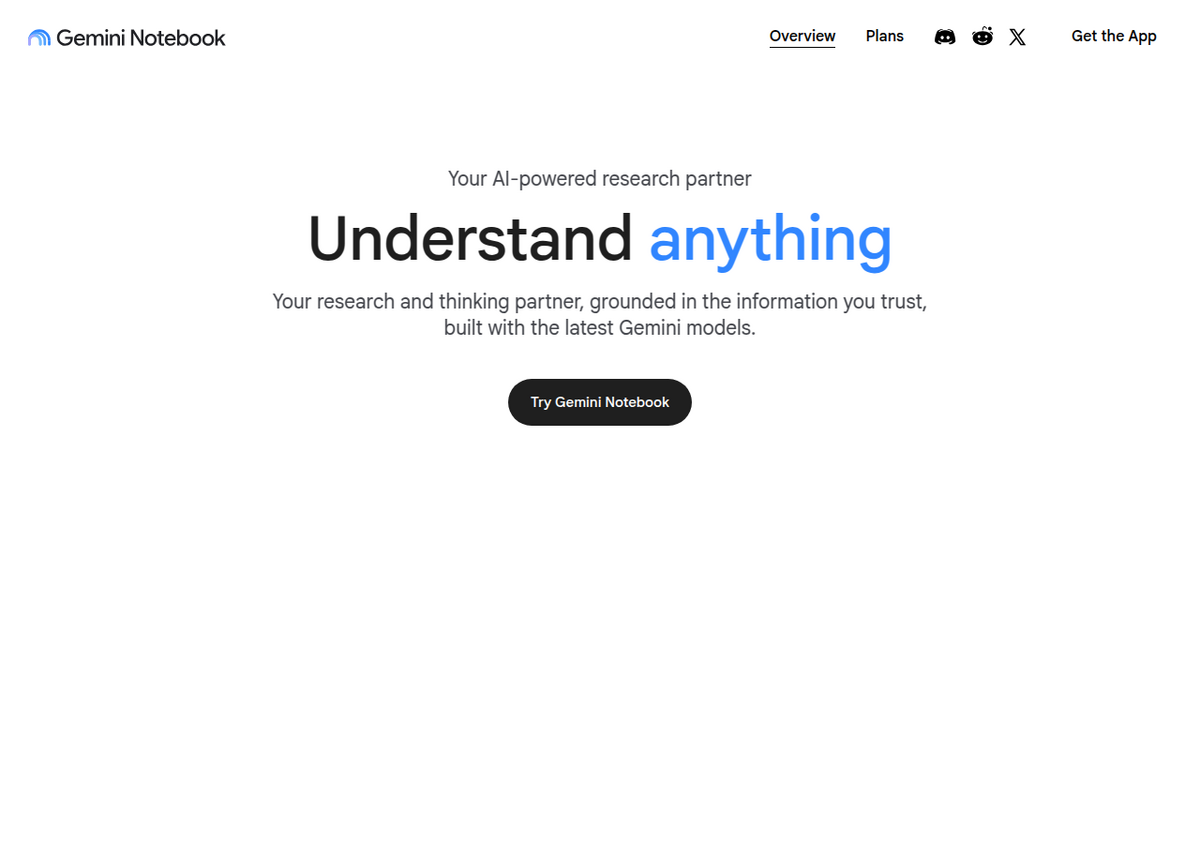 Gemini Notebookのランディングページに表示された『Understand anything: your research and thinking partner, grounded in the information you trust, built with the latest Gemini models.』という文言
