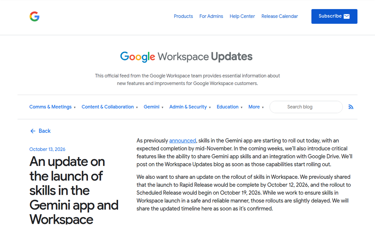 Entrada del blog de Google Workspace Updates fechada el 13 de octubre de 2026, titulada 'An update on the launch of skills in the Gemini app and Workspace', que confirma que las skills empezaron a desplegarse ese día en la app de Gemini y que el despliegue en Workspace se ha retrasado.